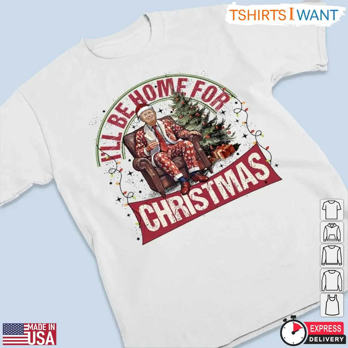 Ill Be Home for Christmas Trump T Shirt Funny Parody 3 1.jpg