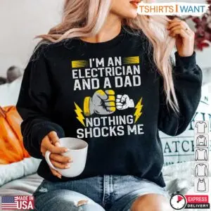 I’m An Electrician And A Dad Power Father Master Electrician T-Shirt 9 Im An Electrician And A Dad Power Father Master Electrician T Shirt 5 1.jpg