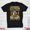 I’m An Electrician Fully Qualified Funny T-Shirt 14 Im An Electrician Fully Qualified Funny T Shirt 1 1.jpg