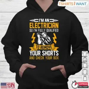 I’m An Electrician Fully Qualified Funny T-Shirt 7 Im An Electrician Fully Qualified Funny T Shirt 4 1.jpg
