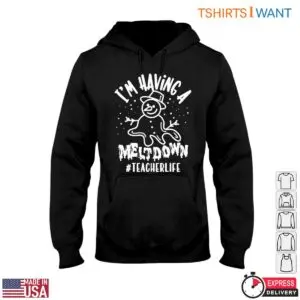 I’m Having a Meltdown Snowman Teacher T-Shirt 9 Im Having a Meltdown Snowman Teacher T Shirt 4 1.jpg