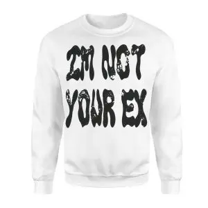 I'm Not Your Ex T-Shirt – Bold Grunge Attitude Streetwear Tee 9 Im Not Your Ex T Shirt E28093 Bold Grunge Attitude Streetwear Tee 3.jpg