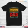 I’m The Electrician And Dad Nothing Scares Me T-Shirt 13 Im The Electrician And Dad Nothing Scares Me T Shirt 1 1.jpg
