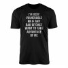 Im Very Vulnerable RN Funny Meme Quote T Shirt 1 1.jpg