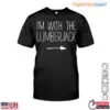 I'm with the Lumberjack T-Shirt - Funny Couple's Lumberjack Design 13 Im with the Lumberjack T Shirt Funny Couples Lumberjack Design 1 1 1.jpg