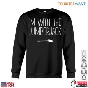 I'm with the Lumberjack T-Shirt - Funny Couple's Lumberjack Design 7 Im with the Lumberjack T Shirt Funny Couples Lumberjack Design 3 1 1.jpg