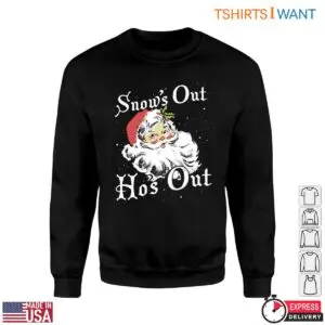 Images Of Santa Claus T-Shirt - Snow's Out Ho's Out Festive 6 Images Of Santa Claus T Shirt Snows Out Hos Out Festive 2 1.jpg