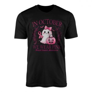 In October We Wear Pink Ghost T Shirt E28093 Breast Cancer Awareness Tee 1.jpg