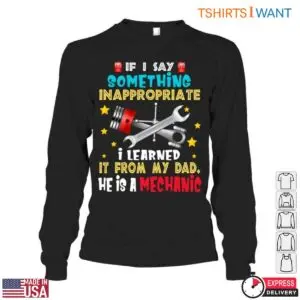 Inappropriate Dad Quote Mechanic Father's Day Gift T-Shirt 9 Inappropriate Dad Quote Mechanic Fathers Day Gift T Shirt 4 1.jpg