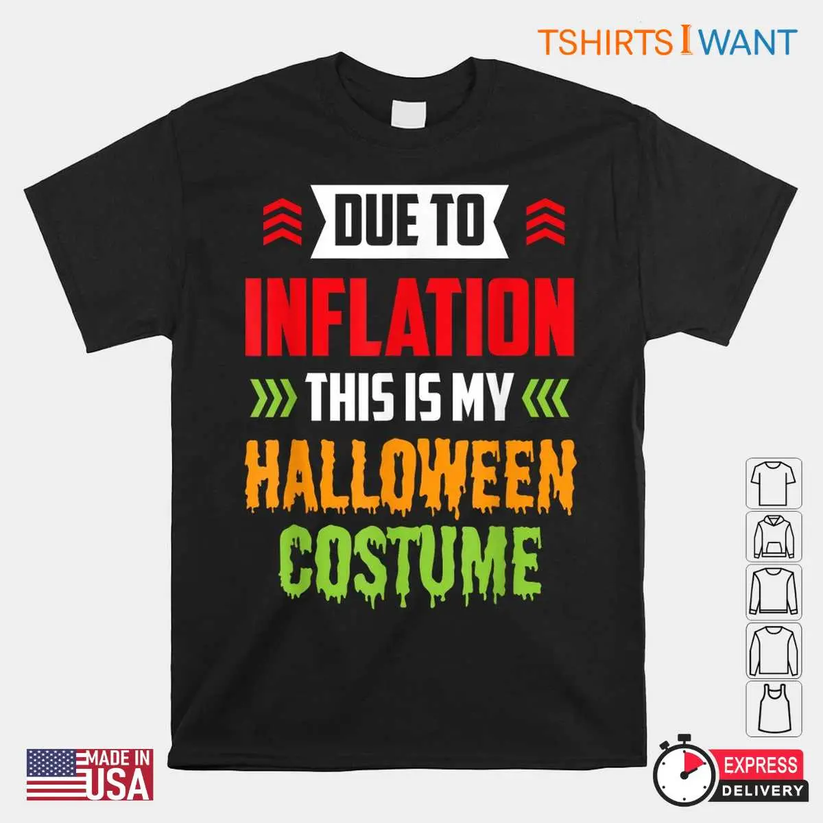 Inflation Halloween Costume: Due To Inflation This Is My Halloween Costume Shirt 10 Inflation Halloween Costume Economic Scare Shirt
