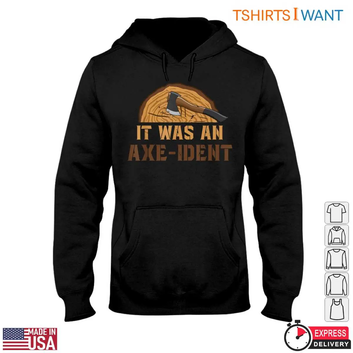 It Was an Axe Ident Pun Funny Lumberjack T Shirt Design 2 1 1.jpg