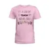 It's A Good Day To Teach Tiny Humans About Jesus Shirts 12 Its A Good Day To Teach Tiny Humans About Jesus Women Shirt 1.jpg