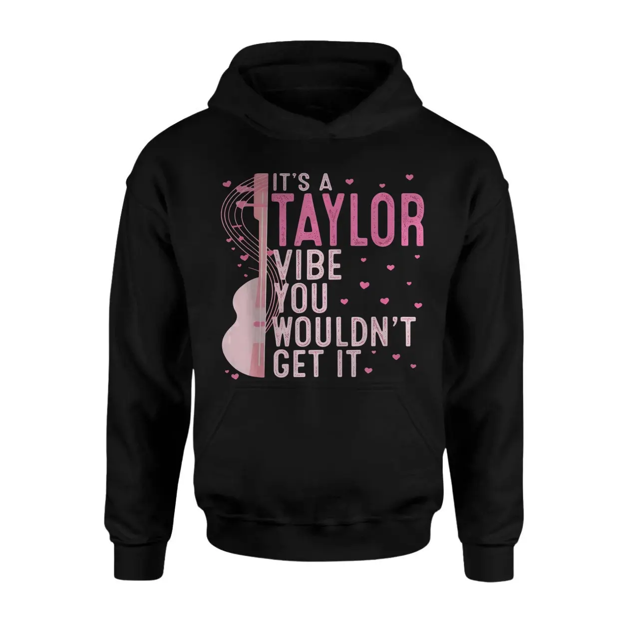 It's A Taylor Vibe You Wouldn't Get It T-Shirt 2 Its A Taylor Vibe You Wouldnt Get It T Shirt 2 1.jpg