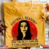It's Halloween Season Morticia T-Shirt 2 Its Halloween Season Morticia T Shirt 1 1.jpg