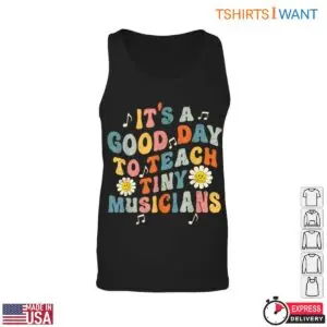 It's a Good Day to Teach Tiny Musicians T-Shirt - Colorful Music Teacher T-Shirt 8 Its a Good Day to Teach Tiny Musicians T Shirt Colorful Music Teacher T Shirt 3 1.jpg