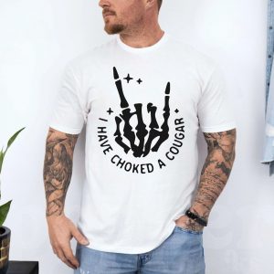 Ive Choked a Cougar Shirt E28093 Funny Double Meaning Tee 4.jpg