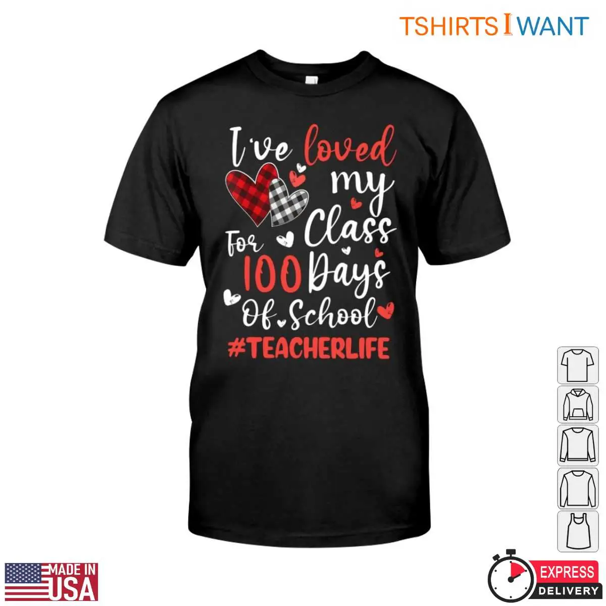 Ive Loved My Class for 100 Days with Hearts Teacher Life T Shirt 1 1.jpg