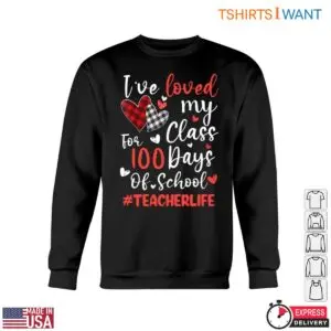 I’ve Loved My Class for 100 Days with Hearts Teacher Life T-Shirt 10 Ive Loved My Class for 100 Days with Hearts Teacher Life T Shirt 5 1.jpg