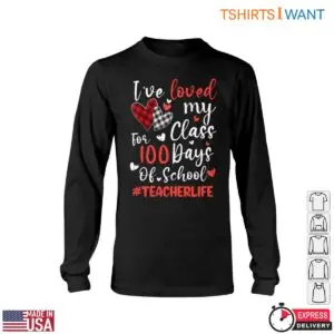 I’ve Loved My Class for 100 Days with Hearts Teacher Life T-Shirt 11 Ive Loved My Class for 100 Days with Hearts Teacher Life T Shirt 6 1.jpg
