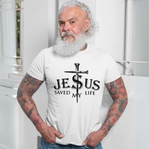 Jesus Saved My Life T shirt E28093 Christian Faith Nail Cross Design Tee 7.jpg