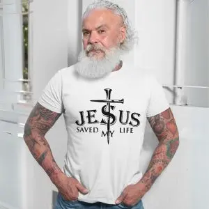 Jesus Saved My Life T-shirt – Christian Faith Nail Cross Design Tee 13 Jesus Saved My Life T shirt E28093 Christian Faith Nail Cross Design Tee 7.jpg
