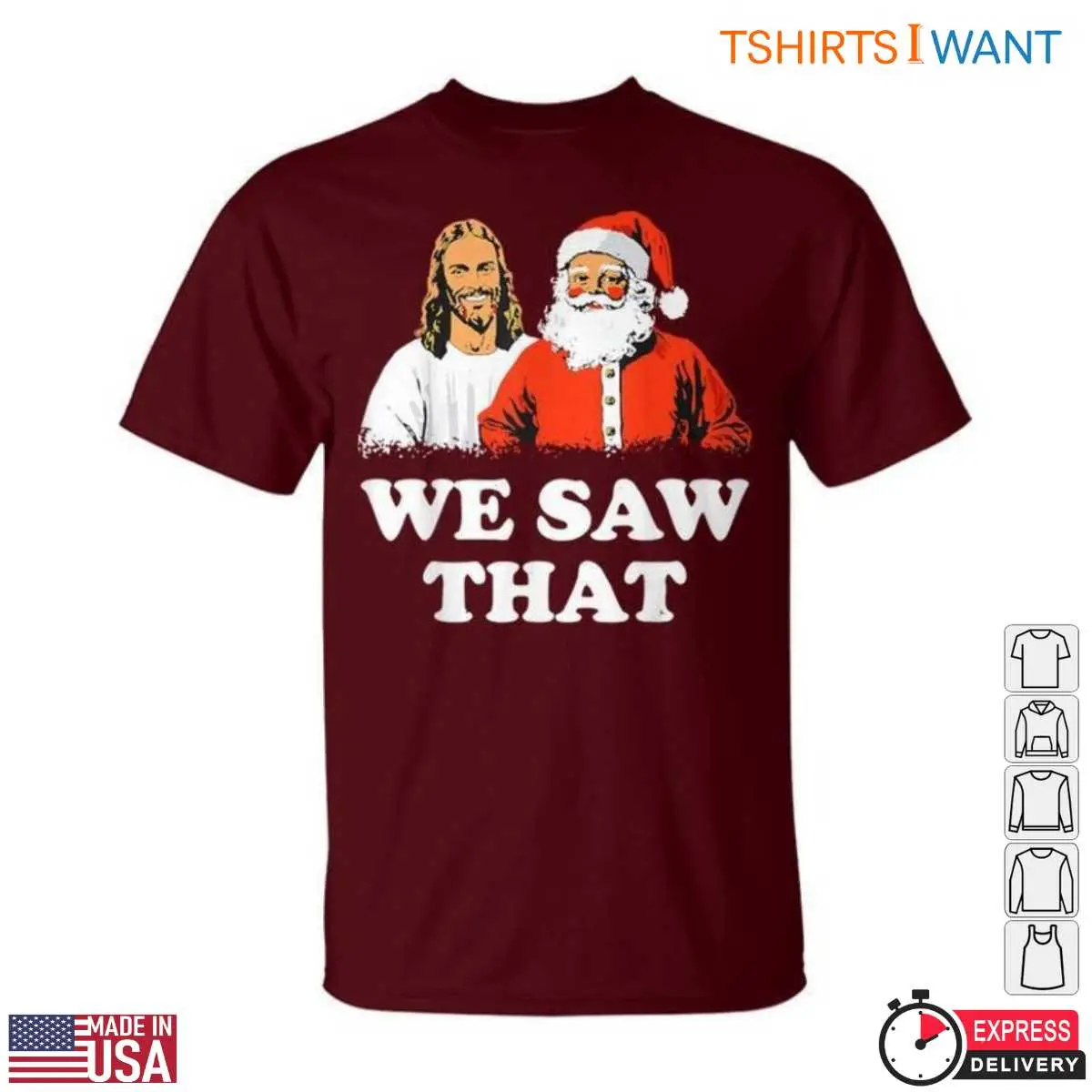 Jesus and Santa T-Shirt - Funny Christmas Graphic 'We Saw That' 6 Jesus and Santa T Shirt Funny Christmas Graphic We Saw That 6 1.jpg
