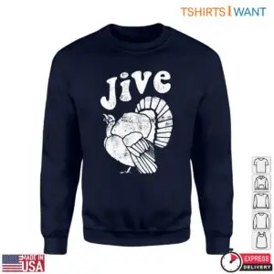 Jive Turkey T-Shirt - Hilarious Thanksgiving Graphic Tee 6 Jive Turkey T Shirt Hilarious Thanksgiving Tee 2 1.jpg
