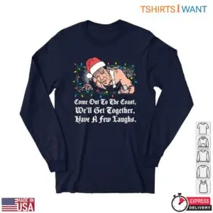John Mcclane Christmas T-Shirt - 'Come Out to The Coast, We'll Get Together, Have A Few Laughs' Holiday Action Hero 6 John Mcclane Christmas John Mcclane Christmas T Shirt Come Out to the Coast 2 1.jpg