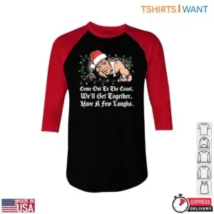 John Mcclane Christmas T-Shirt - 'Come Out to The Coast, We'll Get Together, Have A Few Laughs' Holiday Action Hero 8 John Mcclane Christmas John Mcclane Christmas T Shirt Come Out to the Coast 4 1.jpg