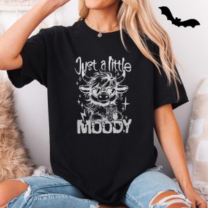 Just a Little Moody Cow T Shirt 5 1.jpg