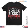 Kamala You’re Fired Trump 47 T-Shirt – Political Humor 2024 Election Tee 8 Kamala Youre Fired Trump T Shirt 2024 Election Humor 1 1.jpg