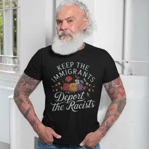 Keep Immigrants Deport Racists Tee – Floral Anti-Racism Graphic Shirt 13 Keep Immigrants Deport Racists Tee E28093 Floral Anti Racism Graphic Shirt 7.jpg