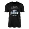 Klondike I Heard What You Did For A Funny T-Shirt 15 Klondike I Heard What You Did For A Funny T Shirt 1 1.jpg