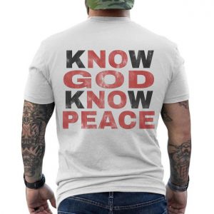 Know God Know Peace E28093 Christian Faith Bold Typography Graphic Tee 6.jpg