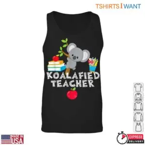 Koalafied Teacher with Cute Koala and Apple T-Shirt 8 Koalafied Teacher with Cute Koala and Apple T Shirt 3 1.jpg