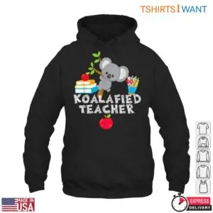 Koalafied Teacher with Cute Koala and Apple T-Shirt 9 Koalafied Teacher with Cute Koala and Apple T Shirt 4 1.jpg