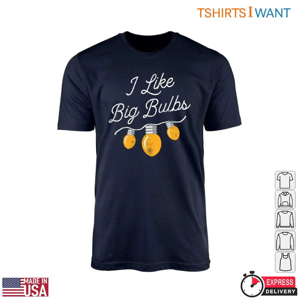 LED Christmas Lights T Shirt E28093 I Like Big Bulbs Festive Tee 1.jpg