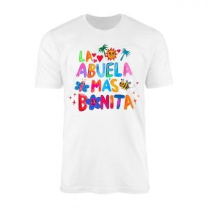 La Abuela Mas Bonita Shirt E28093 Cute Colorful Grandma Graphic Tee 1.jpg