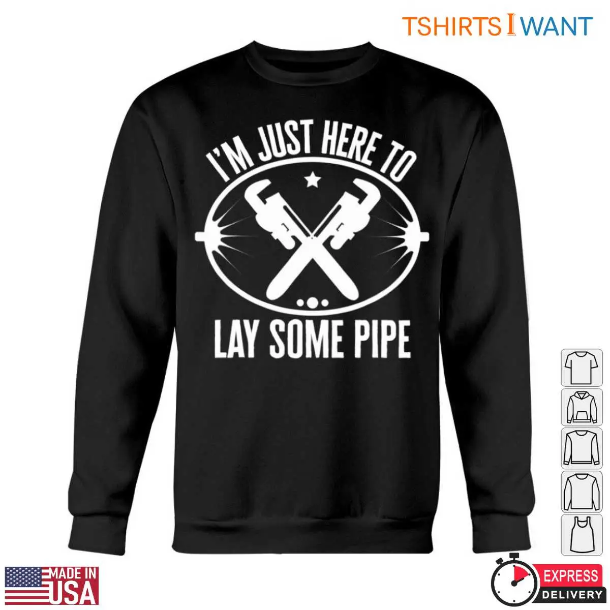 Lay Some Pipe T-Shirt - I'm Just Here with Wrenches and Star Graphic Tee 5 Lay Some Pipe T Shirt Im Just Here with Wrenches and Star Graphic Tee 5 1.jpg