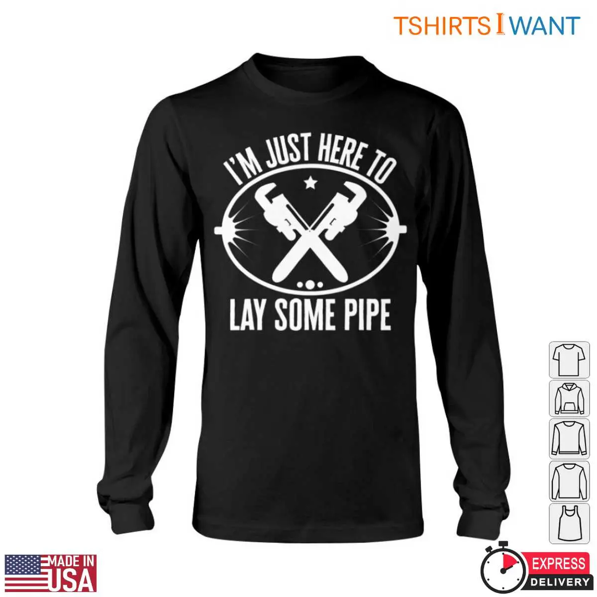 Lay Some Pipe T-Shirt - I'm Just Here with Wrenches and Star Graphic Tee 6 Lay Some Pipe T Shirt Im Just Here with Wrenches and Star Graphic Tee 6 1.jpg