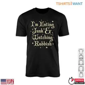 Lazy Day T-Shirt - I'm Eating Junk & Watching Rubbish 6 Lazy Day T Shirt I m Eating Junk Watching Rubbish 2 1.jpg