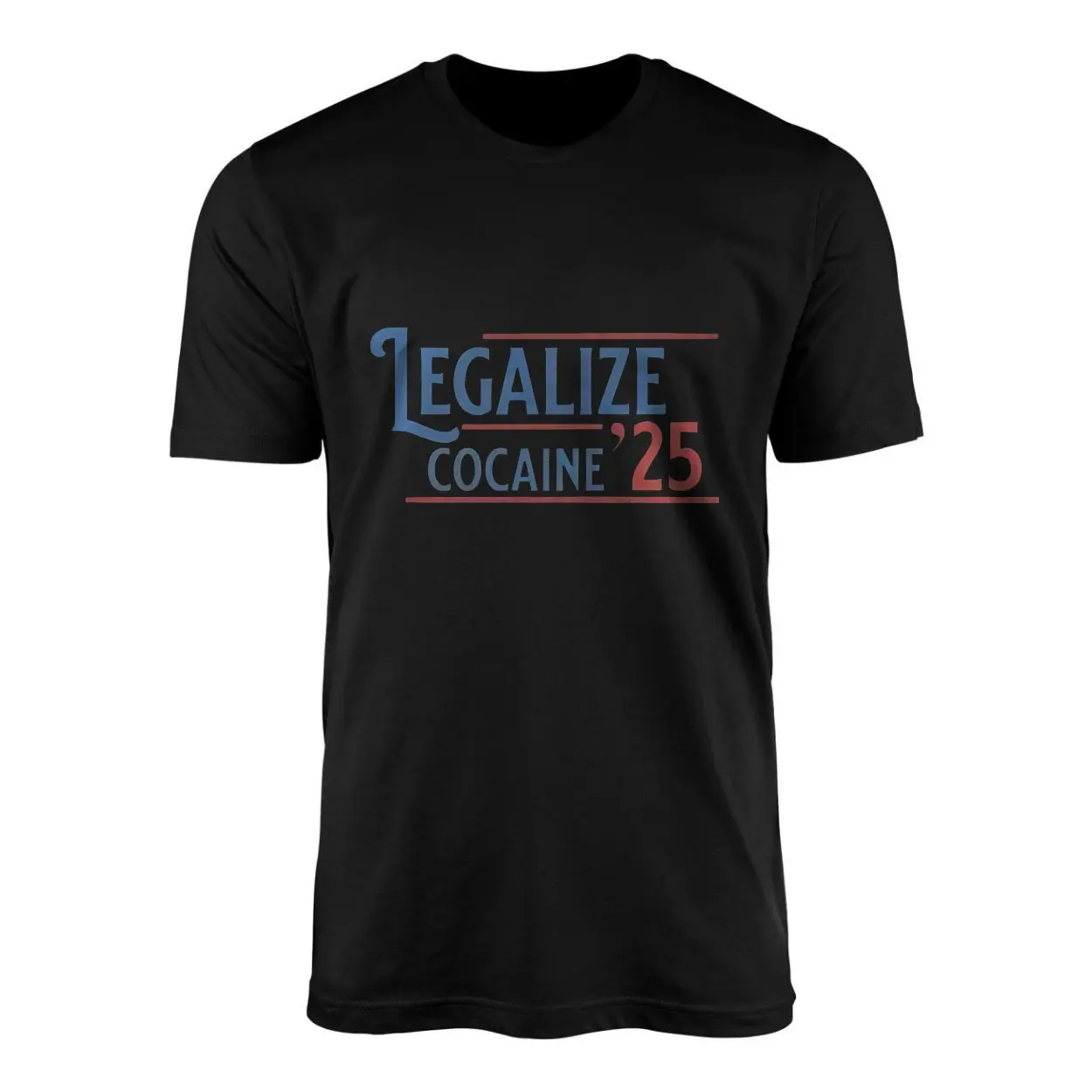 Legalize Cocaine 25 Political Humor T Shirt 1 1.jpg