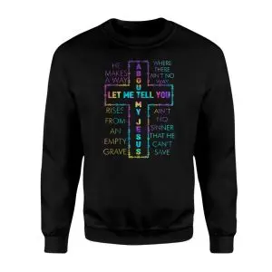 Let Me Tell You About My Jesus T-Shirt – Rainbow Christian Faith Tee 9 Let Me Tell You About My Jesus T Shirt E28093 Rainbow Christian Faith Tee 3.jpg