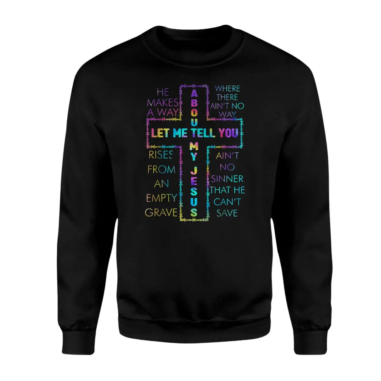 Let Me Tell You About My Jesus T Shirt E28093 Rainbow Christian Faith Tee 3.jpg
