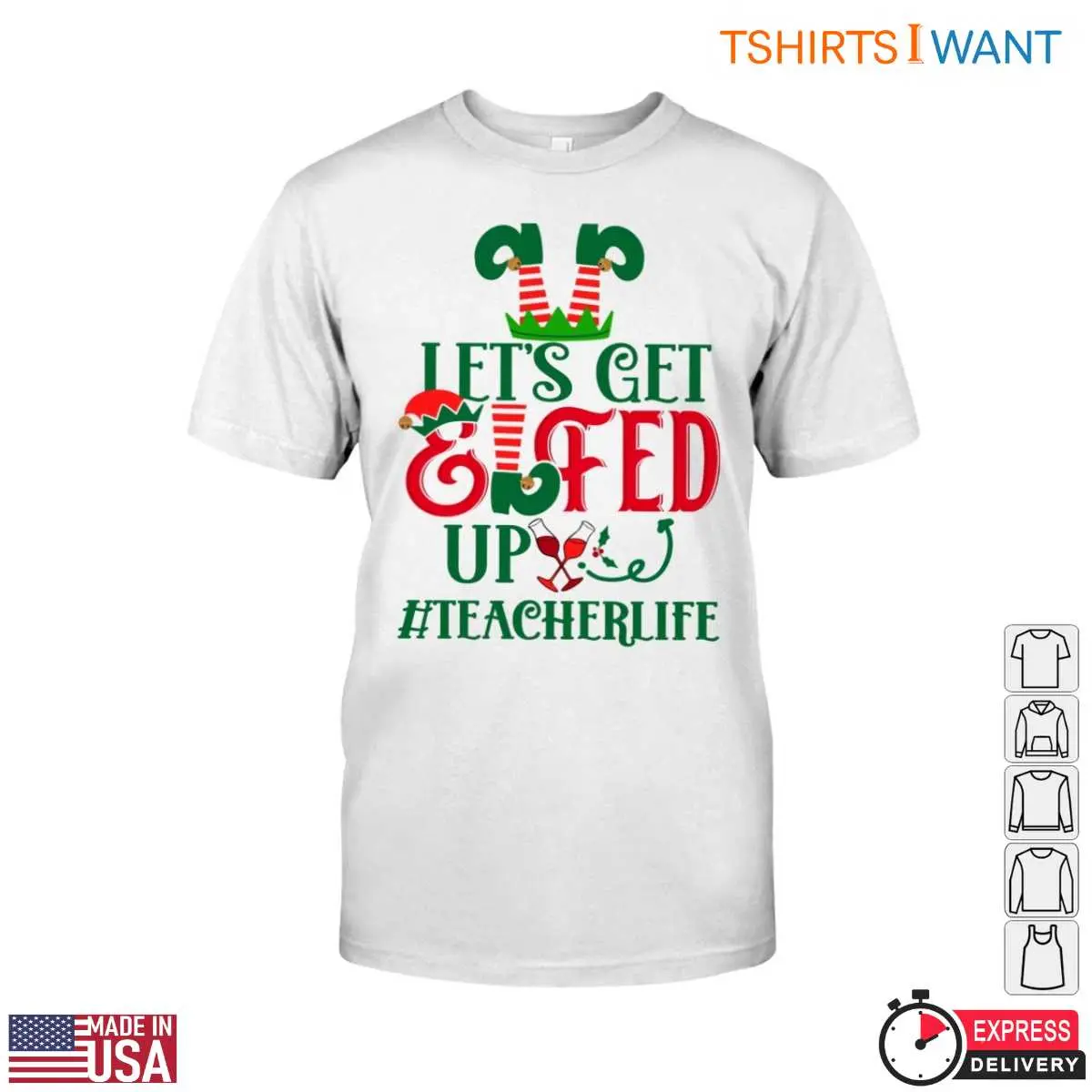 Lets Get Elfed Up Christmas Teacher T Shirt 1 1.jpg
