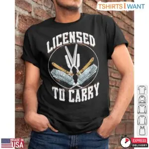 Licensed to Carry Funny Barber Scissors and Razors T-Shirt 9 Licensed to Carry Funny Barber Scissors and Razors T Shirt 4 1.jpg