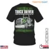 Life of a Truck Driver T-Shirt - I'd Like to Be a Truck Driver Graphic Tee 15 Life of a Truck Driver Career Dreams T Shirt 1 1.jpg