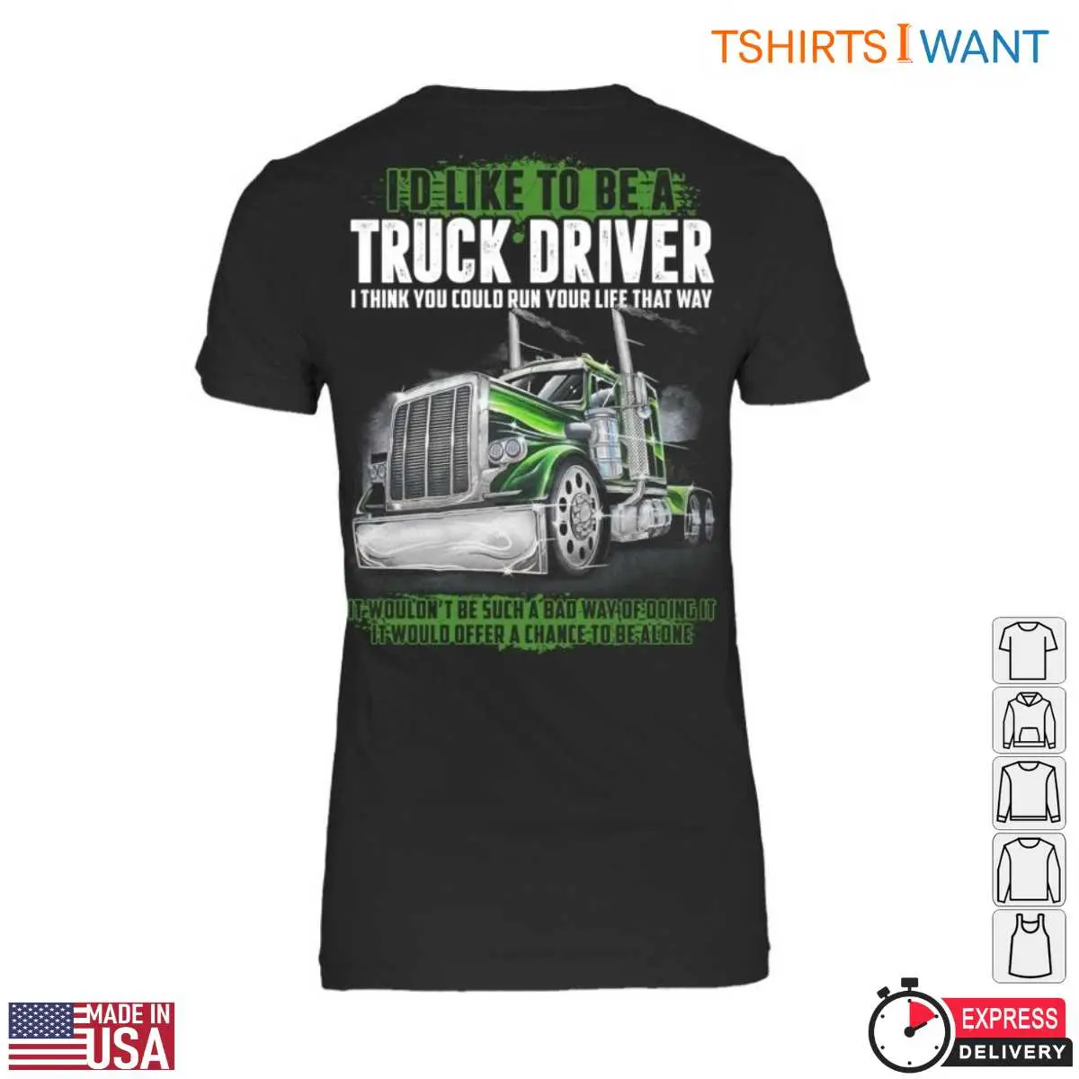 Life of a Truck Driver T-Shirt - I'd Like to Be a Truck Driver Graphic Tee 3 Life of a Truck Driver Career Dreams T Shirt 3 1.jpg