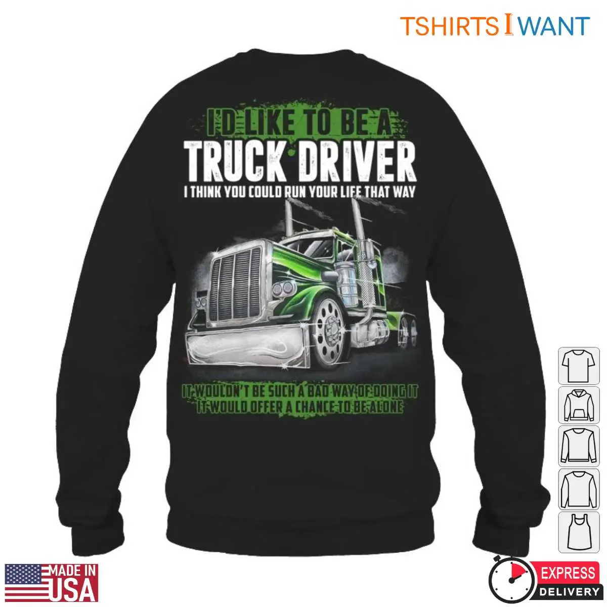 Life of a Truck Driver T-Shirt - I'd Like to Be a Truck Driver Graphic Tee 13 Life of a Truck Driver T-Shirt Detail