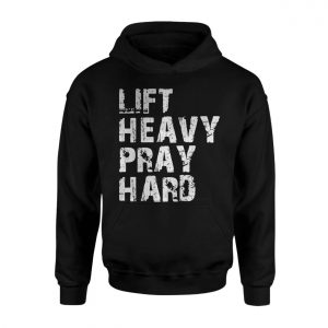 Lift Heavy Pray Hard Gym Workout Fitness Christian T Shirt 2 1.jpg